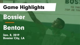 Bossier  vs Benton  Game Highlights - Jan. 8, 2019