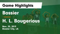 Bossier  vs H. L. Bougerious Game Highlights - Nov. 25, 2019