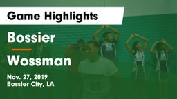 Bossier  vs Wossman  Game Highlights - Nov. 27, 2019