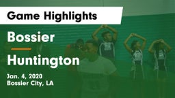 Bossier  vs Huntington  Game Highlights - Jan. 4, 2020