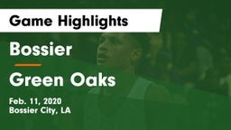 Bossier  vs Green Oaks Game Highlights - Feb. 11, 2020