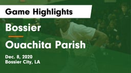 Bossier  vs Ouachita Parish  Game Highlights - Dec. 8, 2020