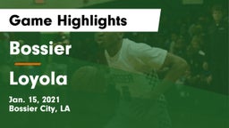 Bossier  vs Loyola Game Highlights - Jan. 15, 2021