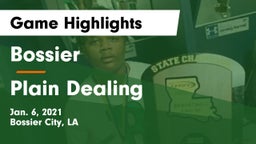 Bossier  vs Plain Dealing  Game Highlights - Jan. 6, 2021
