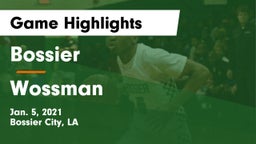 Bossier  vs Wossman Game Highlights - Jan. 5, 2021