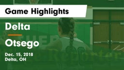Delta  vs Otsego  Game Highlights - Dec. 15, 2018