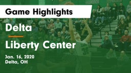 Delta  vs Liberty Center  Game Highlights - Jan. 16, 2020