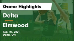 Delta  vs Elmwood  Game Highlights - Feb. 27, 2021