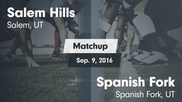 Matchup: Salem Hills High vs. Spanish Fork  2016