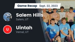 Recap: Salem Hills  vs. Uintah  2023