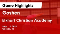 Goshen  vs Elkhart Christian Academy Game Highlights - Sept. 12, 2022