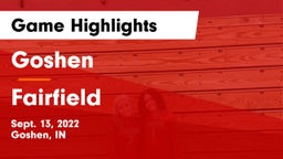Goshen  vs Fairfield  Game Highlights - Sept. 13, 2022