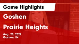 Goshen  vs Prairie Heights  Game Highlights - Aug. 20, 2022