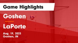 Goshen  vs LaPorte  Game Highlights - Aug. 19, 2023
