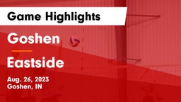 Goshen  vs Eastside Game Highlights - Aug. 26, 2023