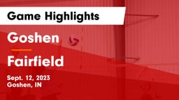 Goshen  vs Fairfield  Game Highlights - Sept. 12, 2023