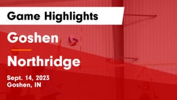 Goshen  vs Northridge  Game Highlights - Sept. 14, 2023