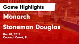 Monarch  vs Stoneman Douglas  Game Highlights - Dec 07, 2016