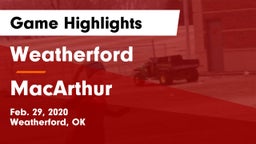 Weatherford  vs MacArthur  Game Highlights - Feb. 29, 2020