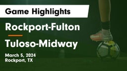 Rockport-Fulton  vs Tuloso-Midway  Game Highlights - March 5, 2024