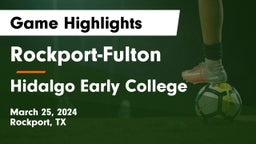 Rockport-Fulton  vs Hidalgo Early College  Game Highlights - March 25, 2024