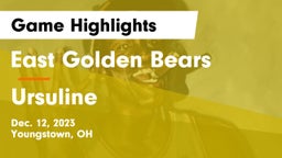 East  Golden Bears vs Ursuline  Game Highlights - Dec. 12, 2023