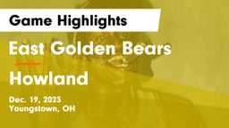 East  Golden Bears vs Howland  Game Highlights - Dec. 19, 2023