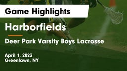 Harborfields  vs Deer Park Varsity Boys Lacrosse Game Highlights - April 1, 2023