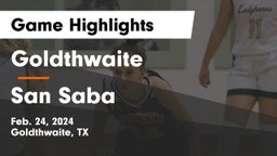 Goldthwaite  vs San Saba  Game Highlights - Feb. 24, 2024