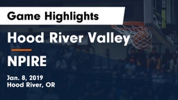 Hood River Valley  vs NPIRE Game Highlights - Jan. 8, 2019