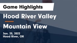 Hood River Valley  vs Mountain View  Game Highlights - Jan. 25, 2022