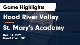 Hood River Valley  vs St. Mary's Academy  Game Highlights - Dec. 14, 2023
