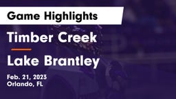 Timber Creek  vs Lake Brantley  Game Highlights - Feb. 21, 2023