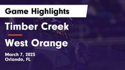 Timber Creek  vs West Orange  Game Highlights - March 7, 2023