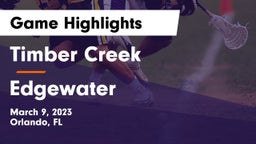 Timber Creek  vs Edgewater  Game Highlights - March 9, 2023