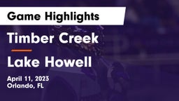 Timber Creek  vs Lake Howell  Game Highlights - April 11, 2023