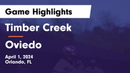 Timber Creek  vs Oviedo  Game Highlights - April 1, 2024