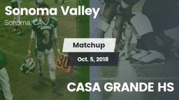 Matchup: Sonoma Valley High vs. CASA GRANDE HS 2018