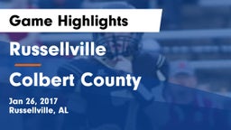 Russellville  vs Colbert County Game Highlights - Jan 26, 2017