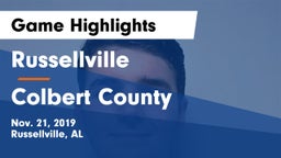 Russellville  vs Colbert County  Game Highlights - Nov. 21, 2019