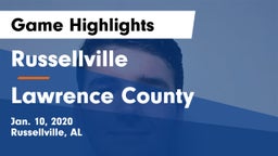 Russellville  vs Lawrence County  Game Highlights - Jan. 10, 2020