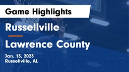 Russellville  vs Lawrence County  Game Highlights - Jan. 13, 2023