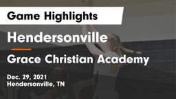 Hendersonville  vs Grace Christian Academy Game Highlights - Dec. 29, 2021