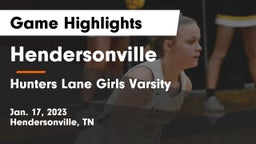 Hendersonville  vs Hunters Lane Girls Varsity Game Highlights - Jan. 17, 2023