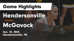 Hendersonville  vs McGavock  Game Highlights - Jan. 10, 2023