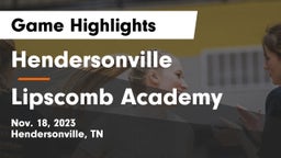 Hendersonville  vs Lipscomb Academy Game Highlights - Nov. 18, 2023