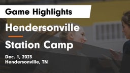 Hendersonville  vs Station Camp  Game Highlights - Dec. 1, 2023