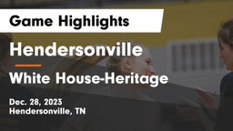 Hendersonville  vs White House-Heritage  Game Highlights - Dec. 28, 2023