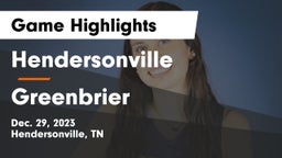 Hendersonville  vs Greenbrier  Game Highlights - Dec. 29, 2023