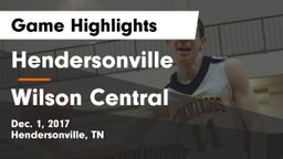 Hendersonville  vs Wilson Central  Game Highlights - Dec. 1, 2017